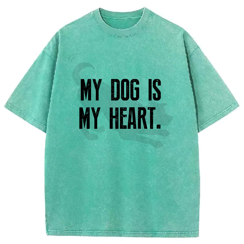 My Dog Is My Heart Washed Unisex Tee
