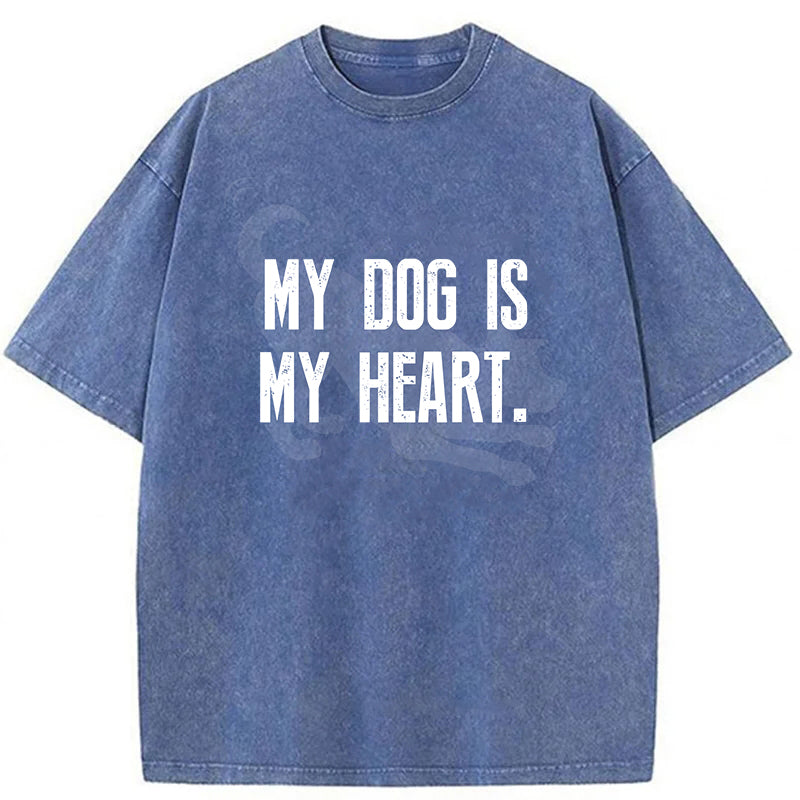 My Dog Is My Heart Washed Unisex Tee