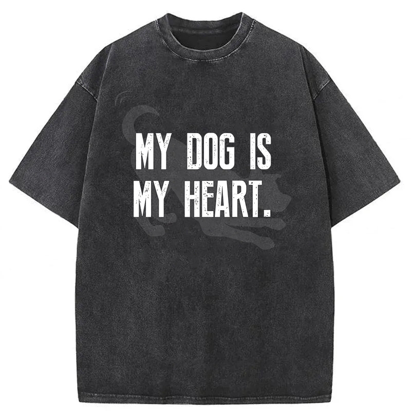 My Dog Is My Heart Washed Unisex Tee