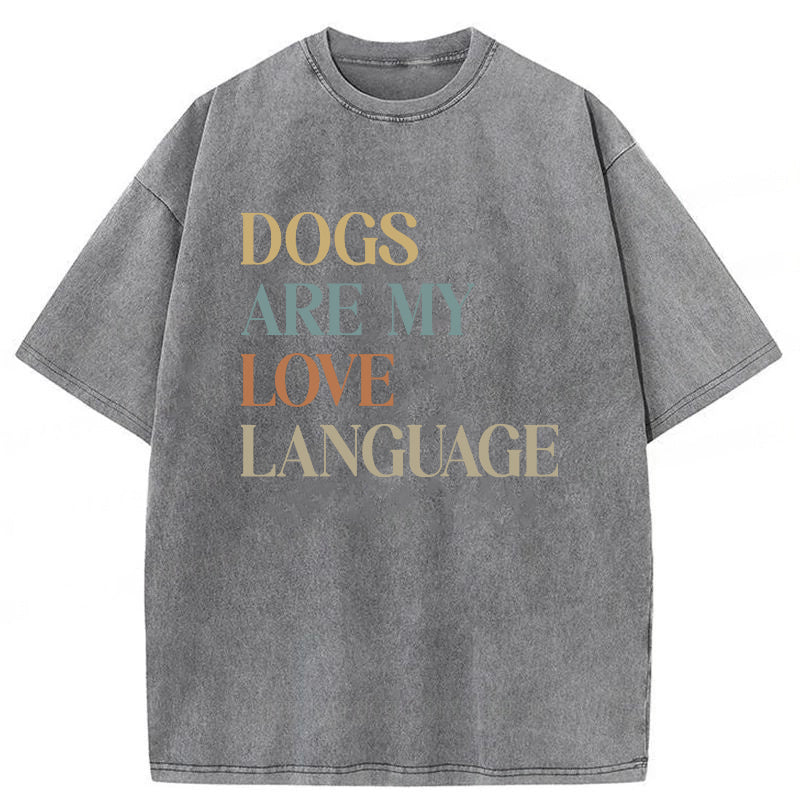 Dogs Are My Love Language Washed Unisex Tee