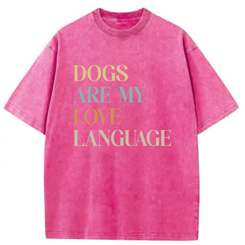 Dogs Are My Love Language Washed Unisex Tee