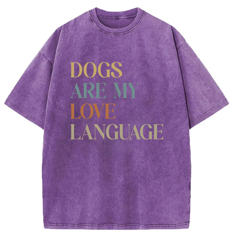 Dogs Are My Love Language Washed Unisex Tee