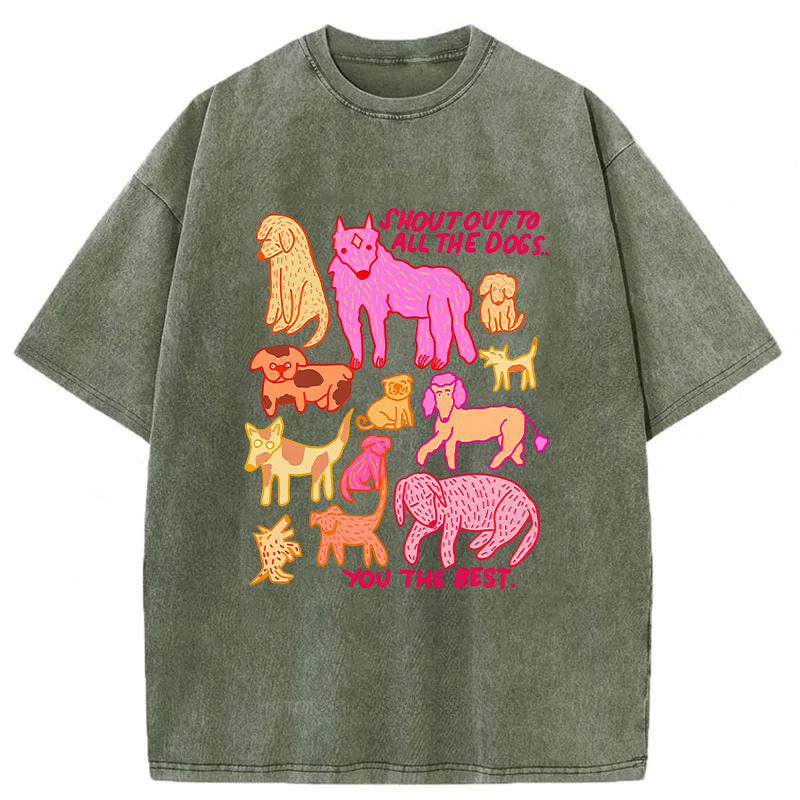 Shout Out To All The Dogs Washed Unisex Tee