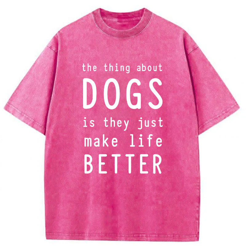 The Thing About Dogs Washed Unisex Tee