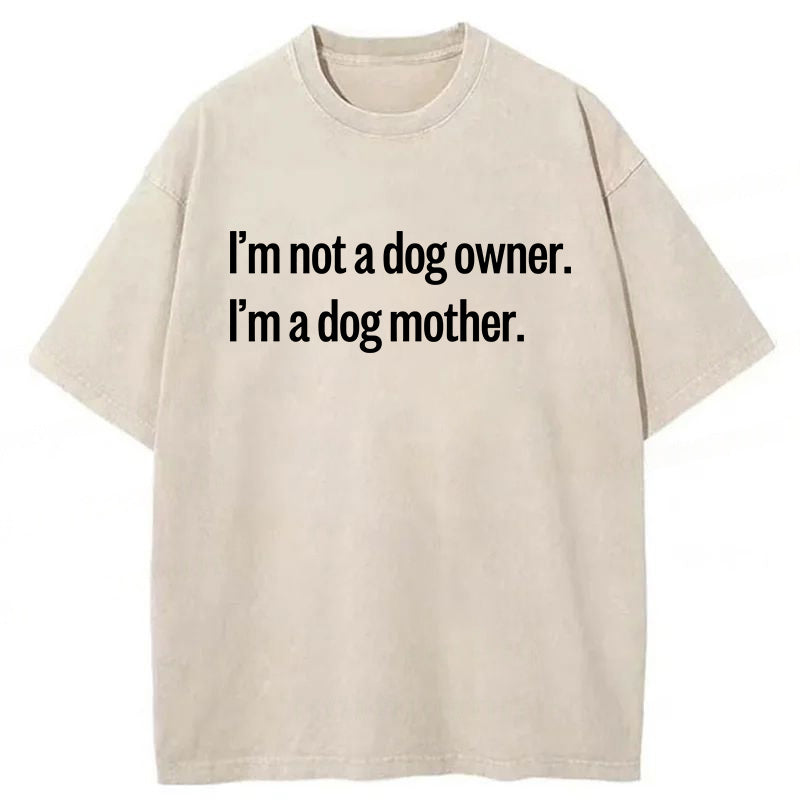 I'm Not A Dog Owner Washed Unisex Tee