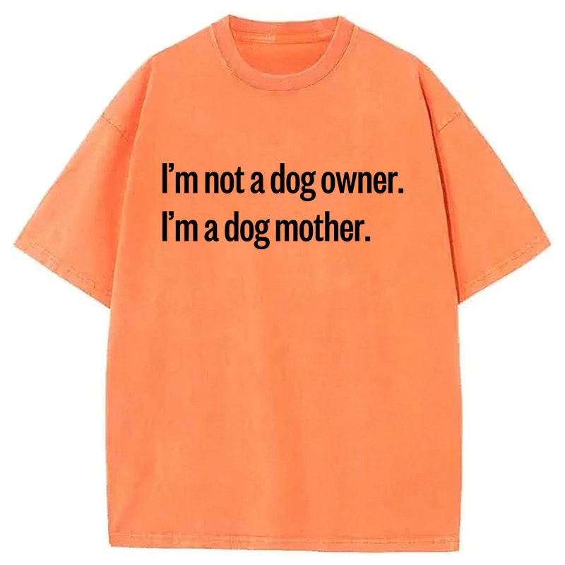 I'm Not A Dog Owner Washed Unisex Tee