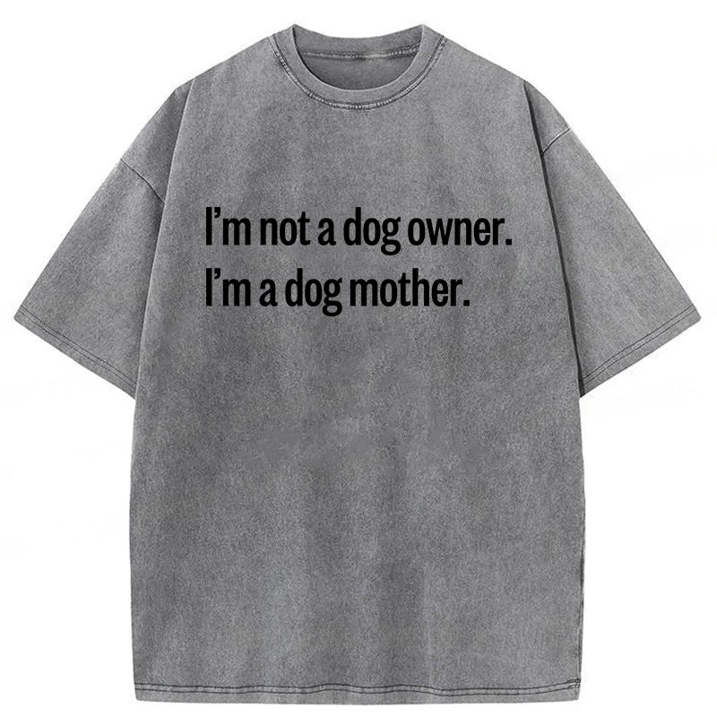 I'm Not A Dog Owner Washed Unisex Tee