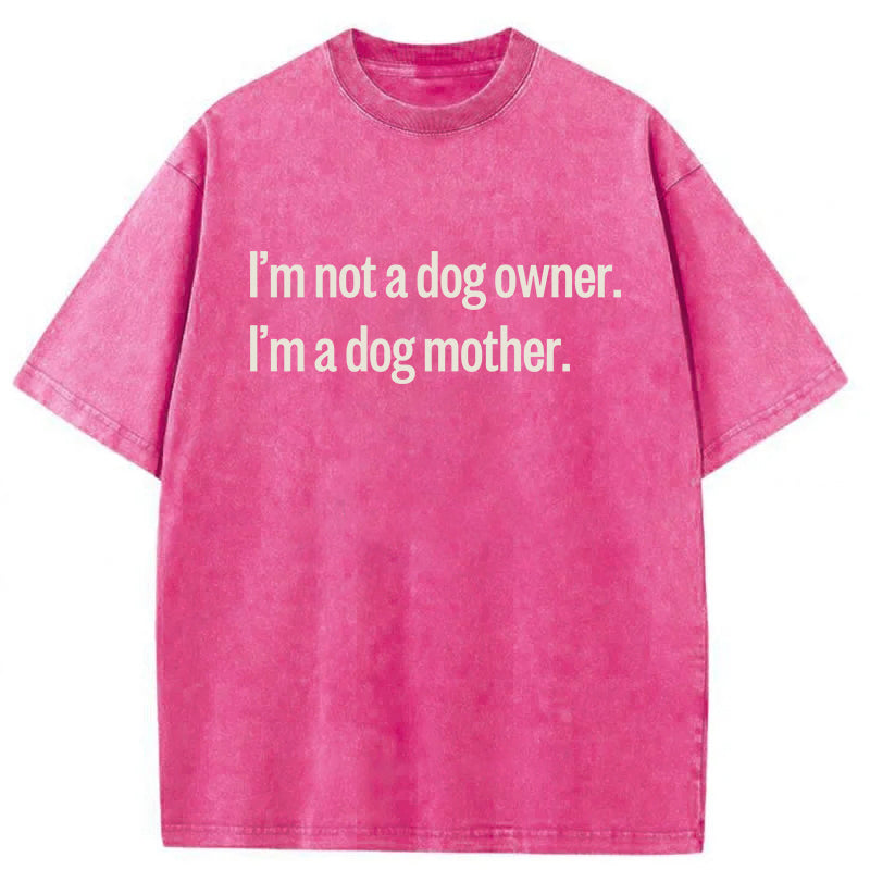 I'm Not A Dog Owner Washed Unisex Tee