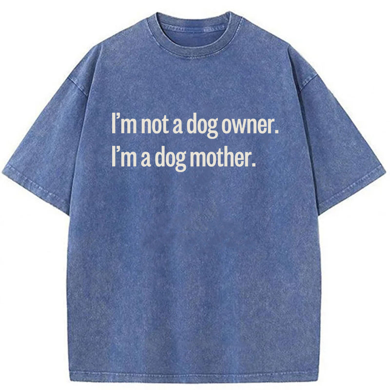 I'm Not A Dog Owner Washed Unisex Tee