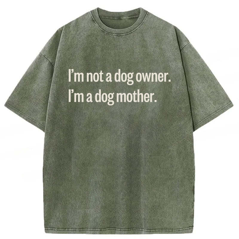 I'm Not A Dog Owner Washed Unisex Tee