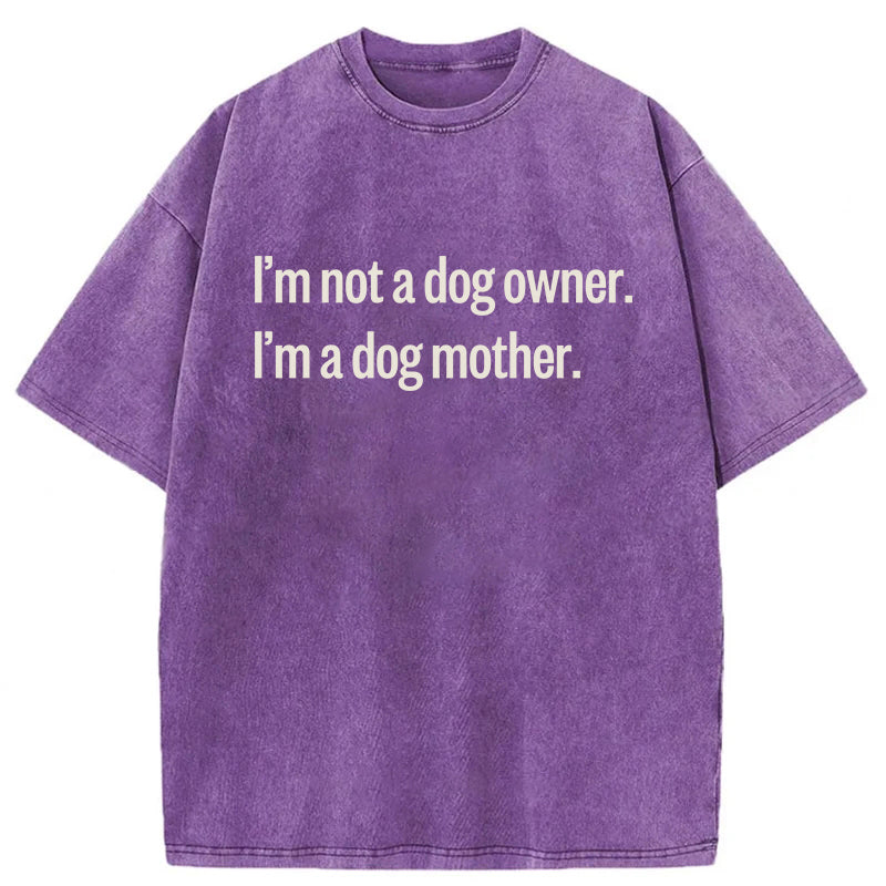 I'm Not A Dog Owner Washed Unisex Tee
