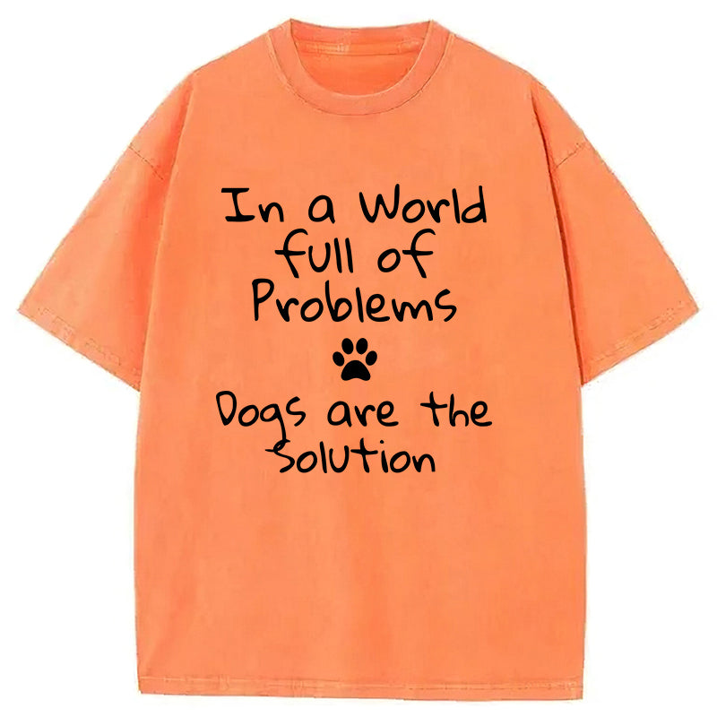 Dogs Are The Solution Washed Unisex Tee