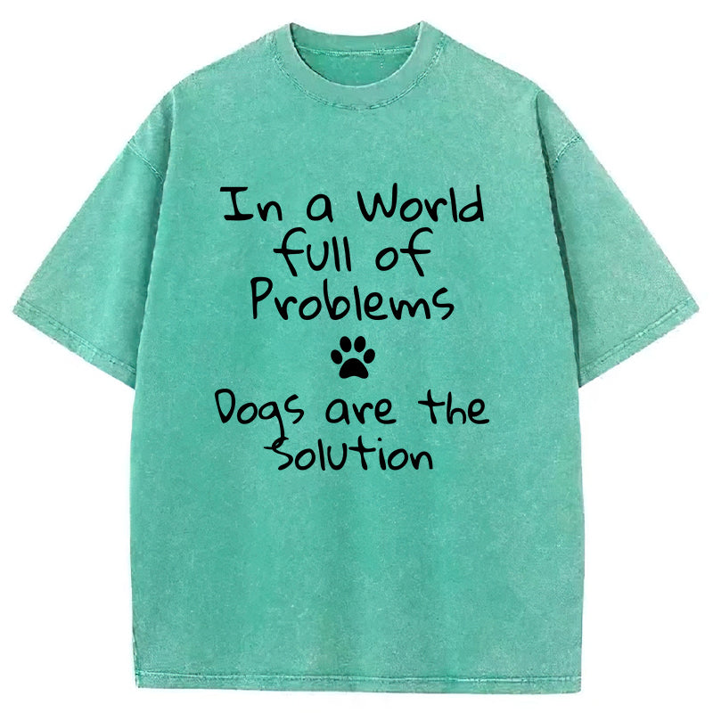Dogs Are The Solution Washed Unisex Tee