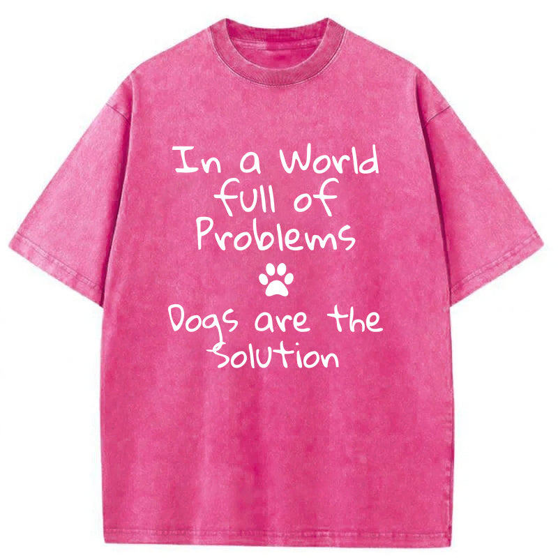 Dogs Are The Solution Washed Unisex Tee