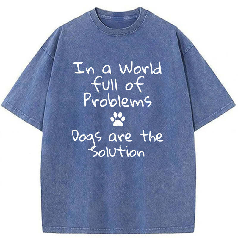 Dogs Are The Solution Washed Unisex Tee