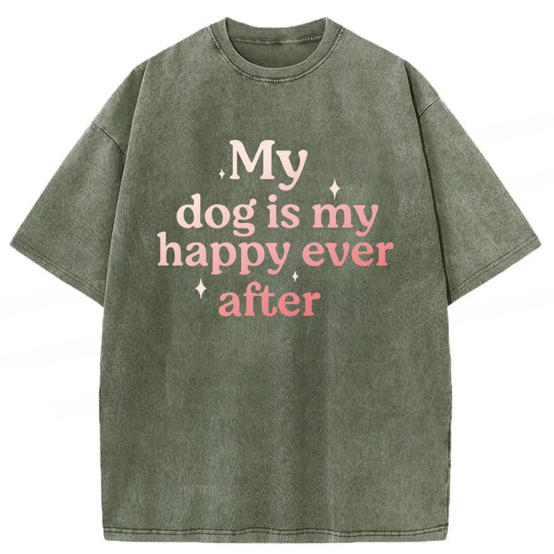 My Dog Is My Happy Ever After Washed Unisex Tee