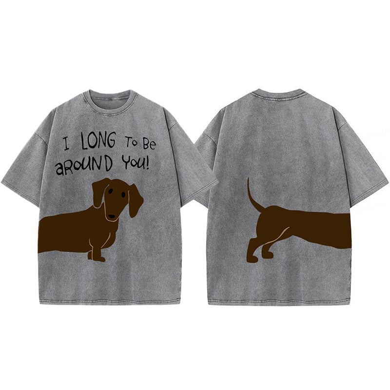 I Long To Be Around You! Washed Unisex Tee