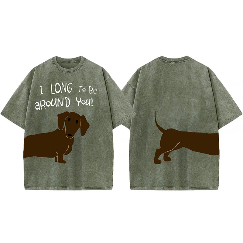 I Long To Be Around You! Washed Unisex Tee