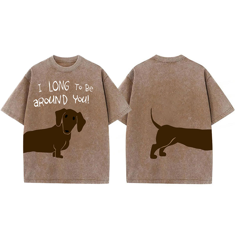 I Long To Be Around You! Washed Unisex Tee