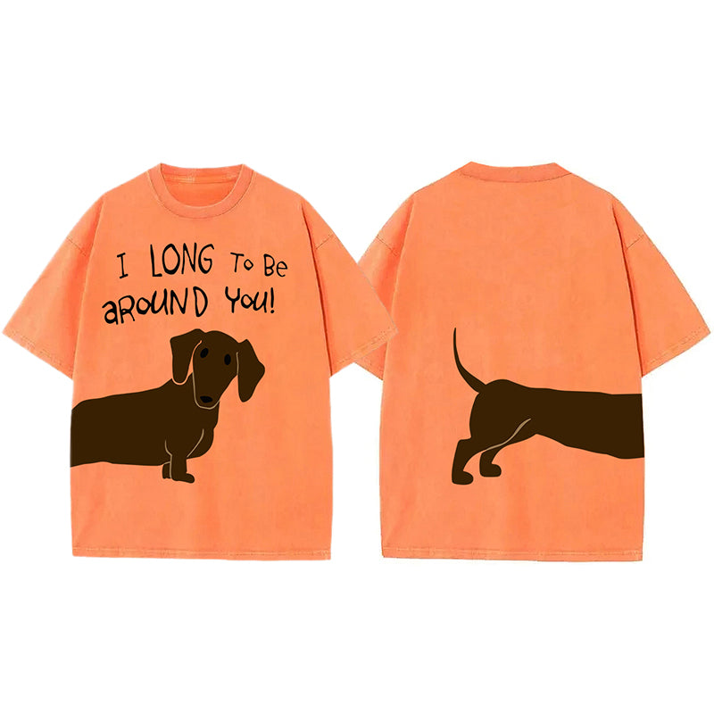 I Long To Be Around You! Washed Unisex Tee