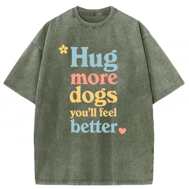Hug More Dogs Washed Unisex Tee