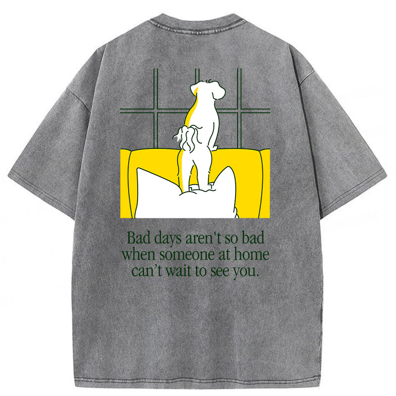 Bad Days Aren't So Bad Washed Unisex Tee