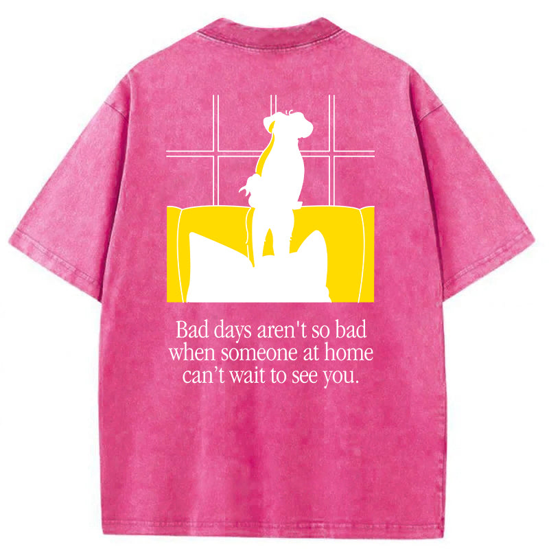 Bad Days Aren't So Bad Washed Unisex Tee