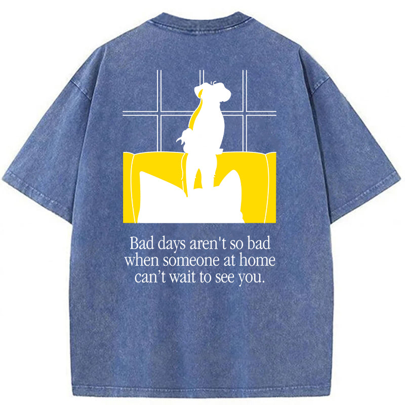 Bad Days Aren't So Bad Washed Unisex Tee