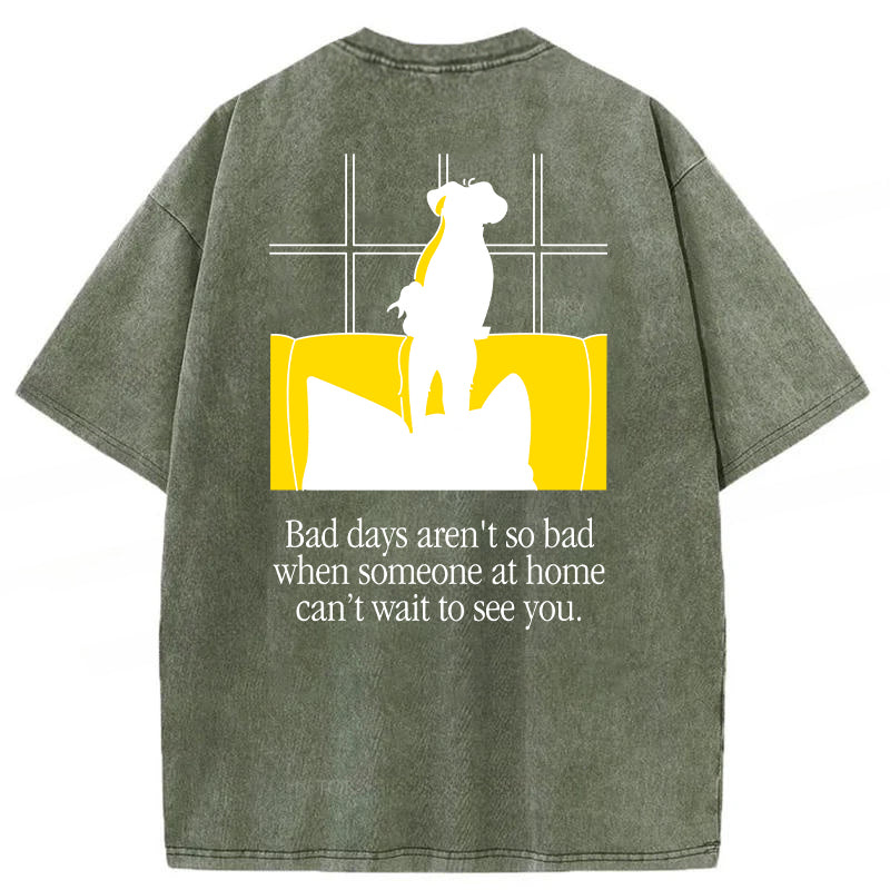 Bad Days Aren't So Bad Washed Unisex Tee