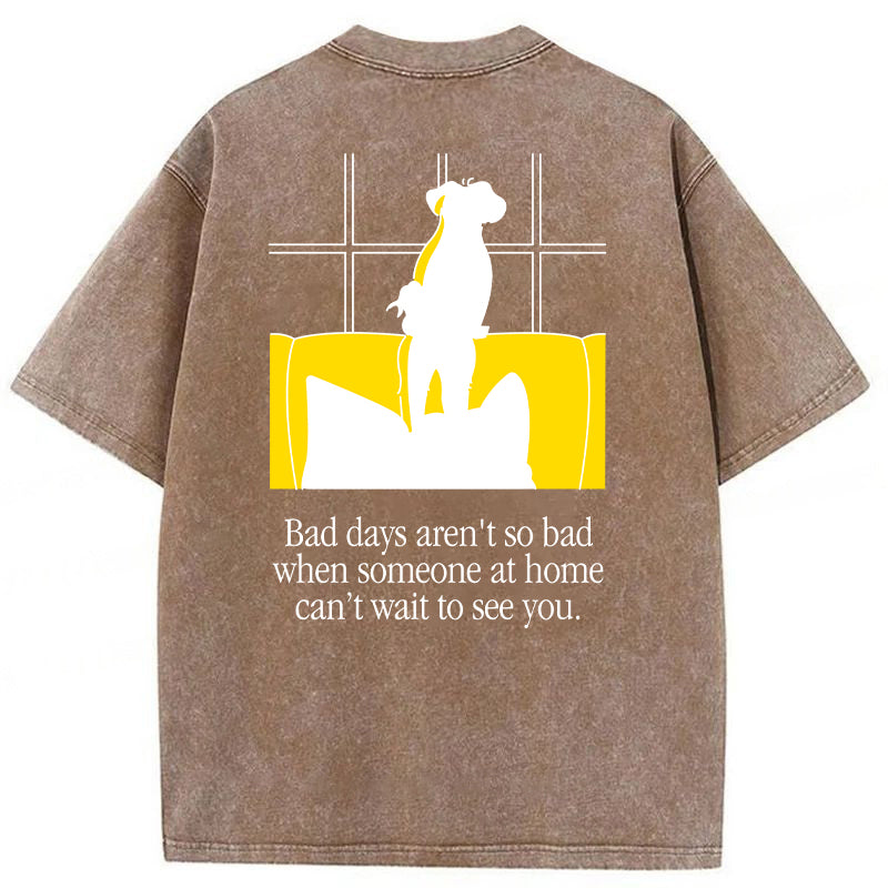 Bad Days Aren't So Bad Washed Unisex Tee