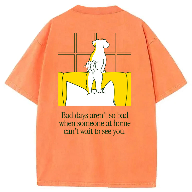 Bad Days Aren't So Bad Washed Unisex Tee