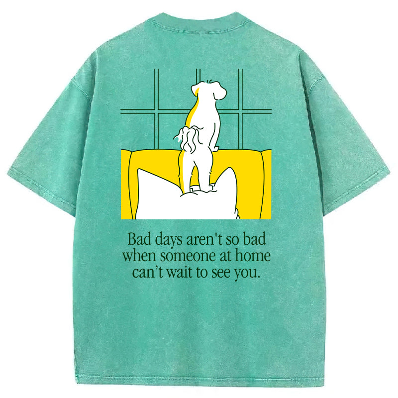Bad Days Aren't So Bad Washed Unisex Tee