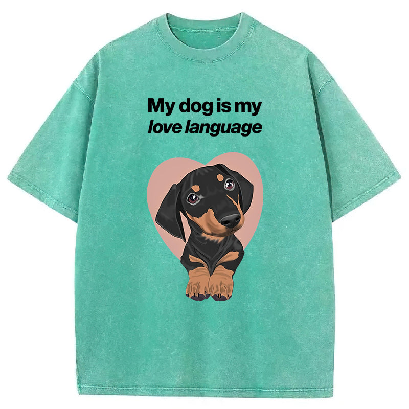 My Dog Is My Love Language Washed Unisex Tee